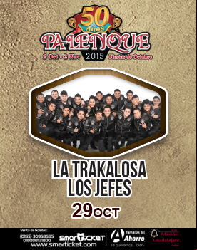 Concierto de Banda La Trakalosa (Edwin Luna y La Trakalosa de Monterrey) en Guadalajara, Jalisco, México, Jueves, 29 de octubre de 2015