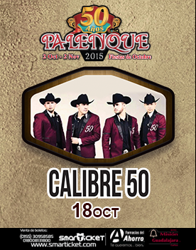Concierto de Calibre 50 en Guadalajara, Jalisco, México, Domingo, 18 de octubre de 2015