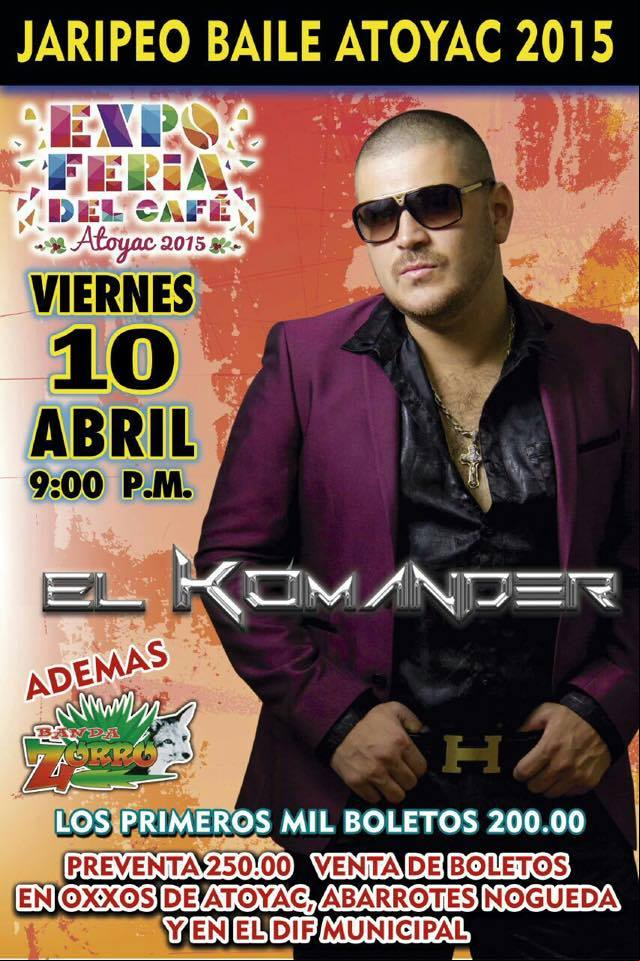 Concierto de El Komander en Atoyac, Jalisco, México, Viernes, 10 de abril de 2015