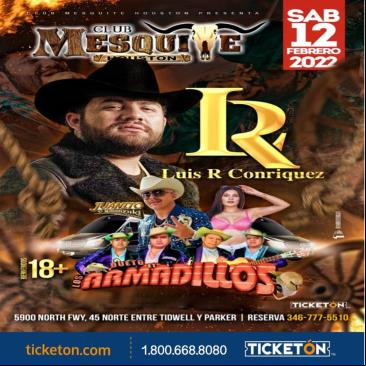 Concierto de Luis R. Conriquez en Houston, Texas, Estados Unidos, Sábado, 12 de febrero de 2022