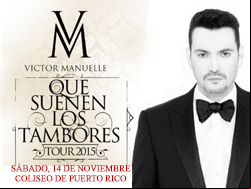 Concierto de Víctor Manuelle en San Juan, Puerto Rico, Sábado, 14 de noviembre de 2015