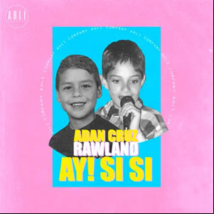 Álbum Ay Si Si de Adán Cruz