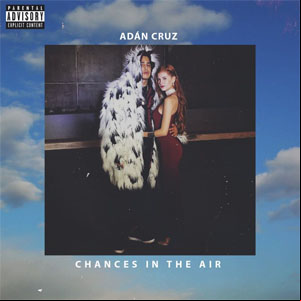 Álbum Chances in the Air de Adán Cruz