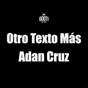 Álbum Otro Texto Más de Adán Cruz