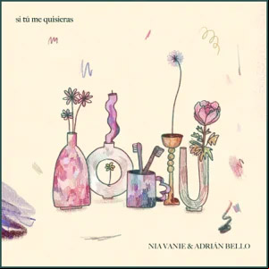 Álbum Si Tú Me Quisieras de Adrián Bello