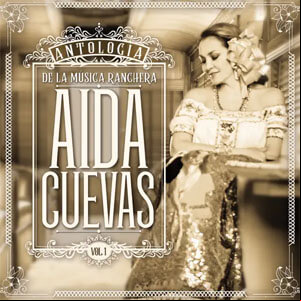 Álbum Antología De La Música Ranchera, Vol. 1 de Aida Cuevas