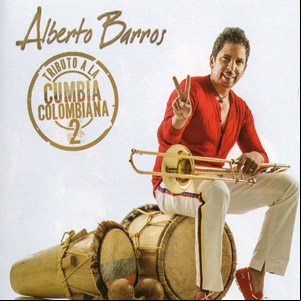 Álbum Tributo A La Cumbia Colombiana 2 de Alberto Barros