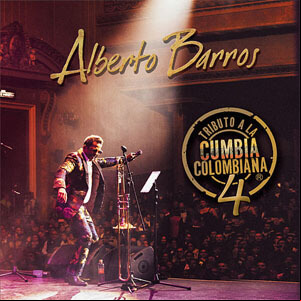 Álbum Tributo A La Cumbia Colombiana 4 de Alberto Barros
