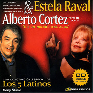 Álbum Estela Raval y Alberto Cortez Tour 2002 En Vivo de Alberto Cortez