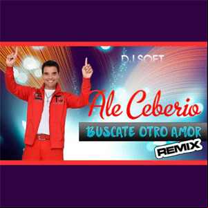 Álbum Búscate Otro Amor (Remix) de Ale Ceberio