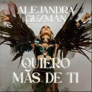 Álbum Quiero Más De Ti de Alejandra Guzmán