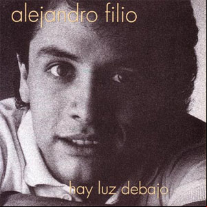 Álbum Hay Luz Debajo de Alejandro Filio