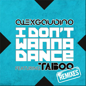 Álbum I Don't Wanna Dance (Remixes) de Alex Gaudino