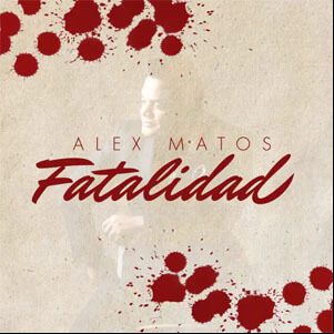 Álbum Fatalidad de Alex Matos