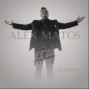 Álbum Para Ti Anthony... El Tributo de Alex Matos
