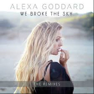 Álbum We Broke the Sky (Remixes) de Alexa Goddard