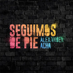 Álbum Seguimos de Pie de Alexander Acha