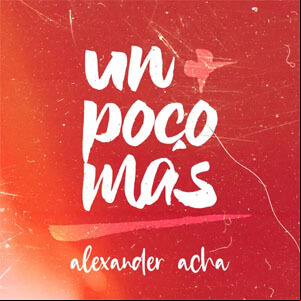 Álbum Un Poco Más de Alexander Acha