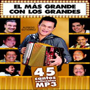 Álbum El Más Grande Con Los Grandes de Alfredo Gutiérrez