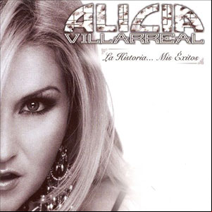 Álbum La Historia Mis Éxitos de Alicia Villarreal