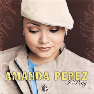 Álbum I Pray de Amanda Pérez