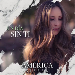Álbum Un Día Sin Ti de América Sierra