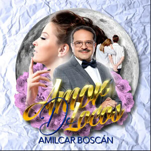 Álbum Amor De Locos de Amílcar Boscán