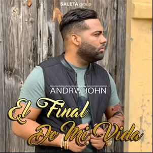 Álbum El Final de Mi Vida de Andrw John
