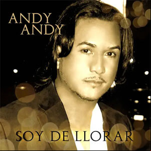 Álbum Soy de Llorar de Andy Andy