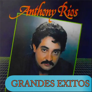 Álbum Grandes Éxitos de Anthony Rios