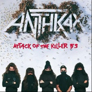 Álbum Attack of the Killer Bs de Anthrax