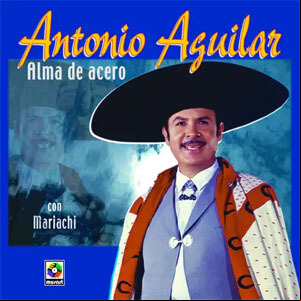Álbum Alma De Acero de Antonio Aguilar