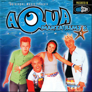 Álbum Manía Remix (Volume 1) de Aqua