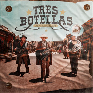 Álbum Tres Botellas de Ariel Camacho y los Plebes del Rancho