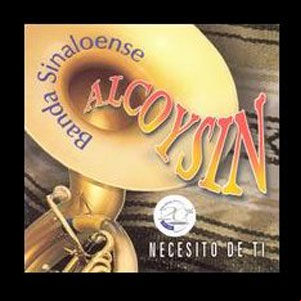 Álbum Necesito De Ti de Banda Alcoysin