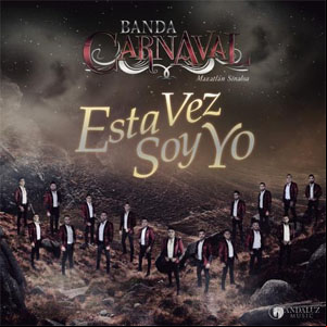 Álbum Esta Vez Soy Yo de Banda Carnaval