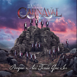 Álbum Porque Así Tenía Que Ser de Banda Carnaval