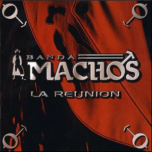 Álbum La Reunión de Banda Machos