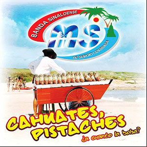 Álbum Cahuantes, Pistaches de Banda MS