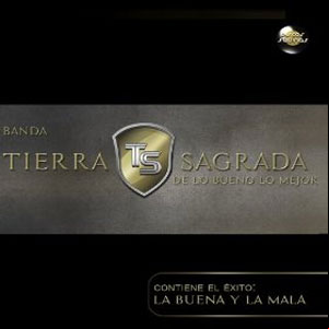 Álbum De Lo Bueno Lo Mejor de Banda Tierra Sagrada