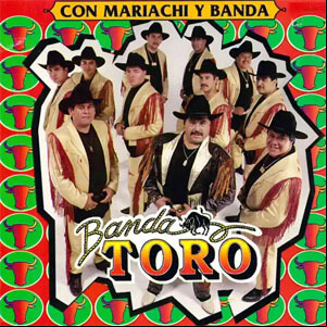 Álbum Con Mariachi y Banda de Banda Toro