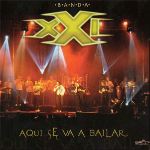 Álbum Aquí Se Va A Bailar de Banda XXI