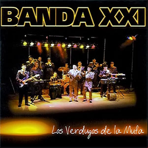 Álbum Los Verdugas De La Mufa de Banda XXI