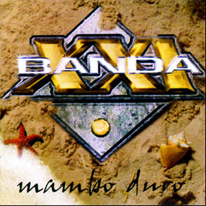 Álbum Mambo Duro de Banda XXI