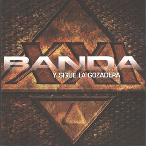 Álbum Y Sigue La Gozadera de Banda XXI