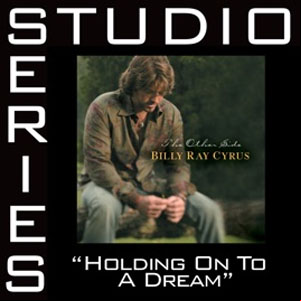 Álbum Holding On To a Dream (Studio Series Performance Track) - EP de Billy Ray Cyrus