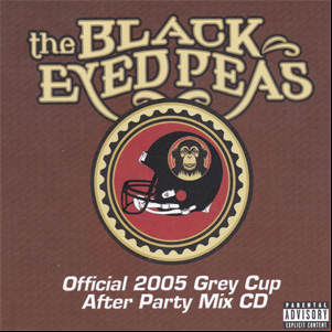 Álbum Official 2005 Grey Cup After Party Mix  de Black Eyed Peas