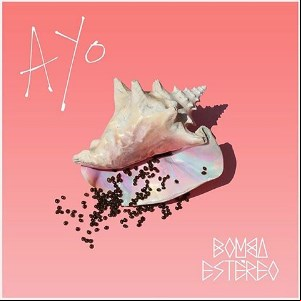 Álbum Ayo de Bomba Estéreo