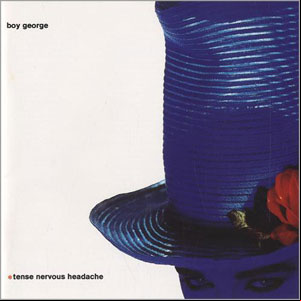 Álbum Tense Nervous Heandache de Boy George