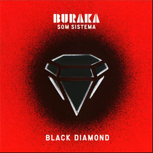 Álbum Black Diamond de Buraka Som Sistema